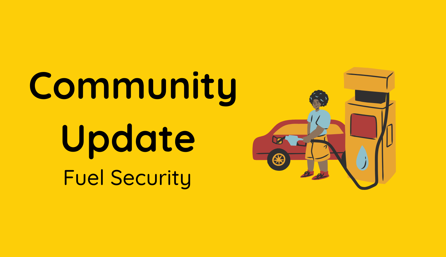 Community Update: Fuel Security