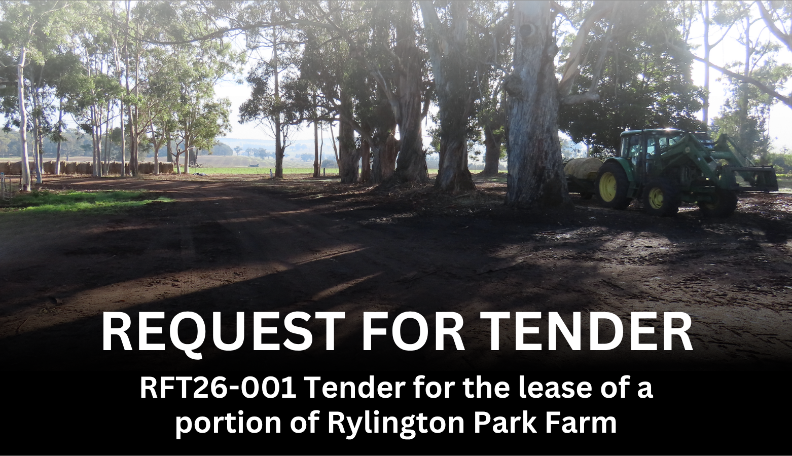 RFT26-001 Tender for the lease of a portion of Rylington Park Farm